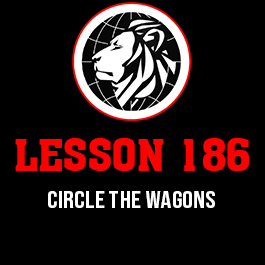 Lesson 186. Circle the wagons