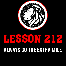 Lesson 212. Always go the extra mile