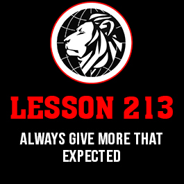 Lesson 213. Always give more that expected