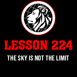 Lesson 224. The sky is not the limit