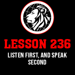 Lesson 236. Listen first, and speak second