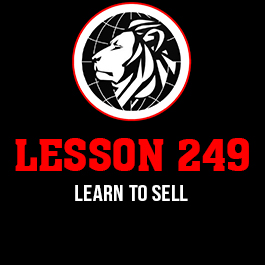 Lesson 249. Learn to sell