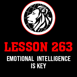 Lesson 263. Emotional intelligence is key