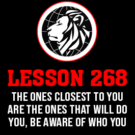 Lesson 268. The ones closest to you are the ones that will do you, be aware of who you give access to