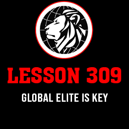 Lesson 309. Global elite is key