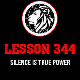 Lesson 344. Silence is true power