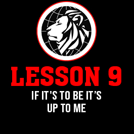 Lesson 9. If it's to be it’s up to me